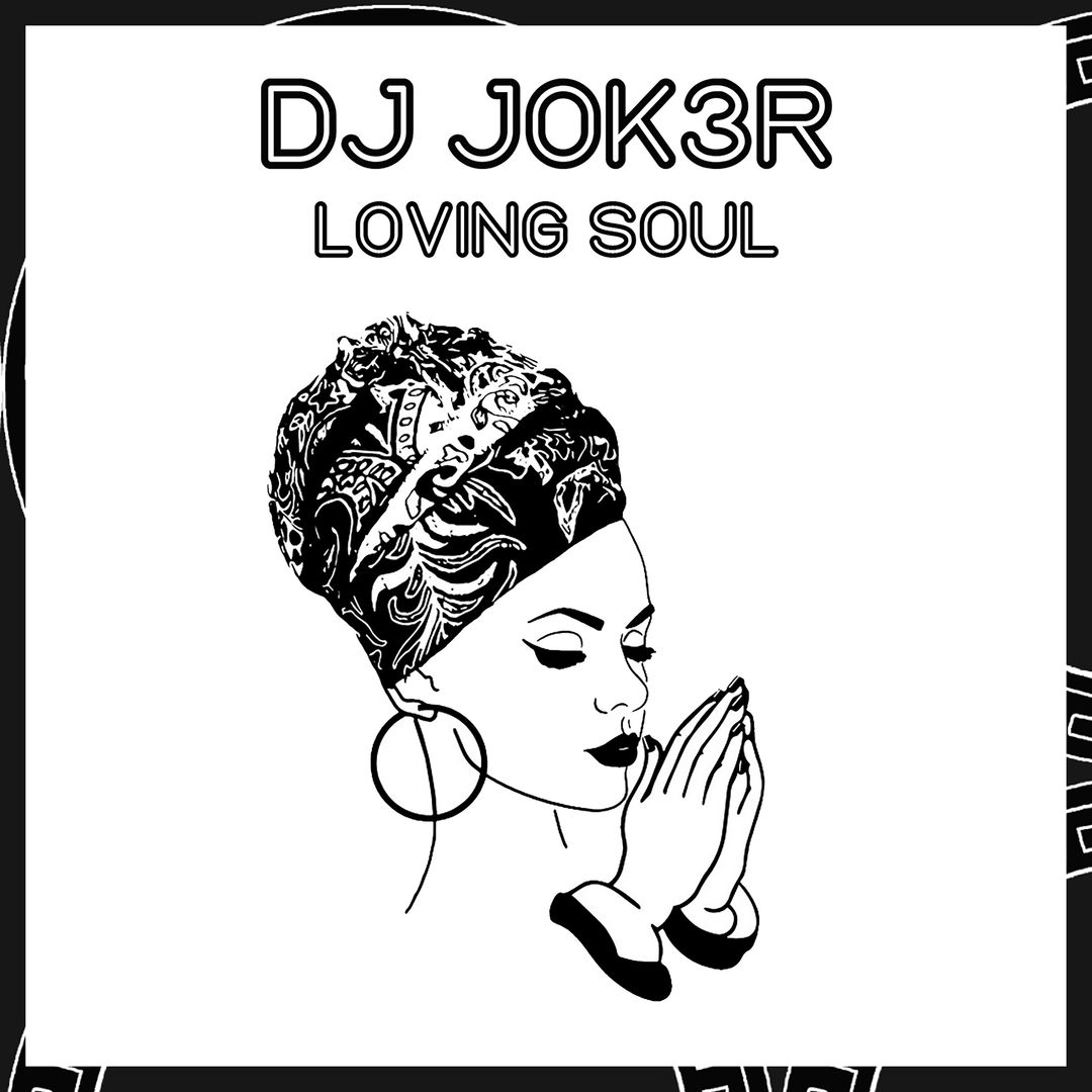 Loving Soul — Dj JOK3R cover artwork