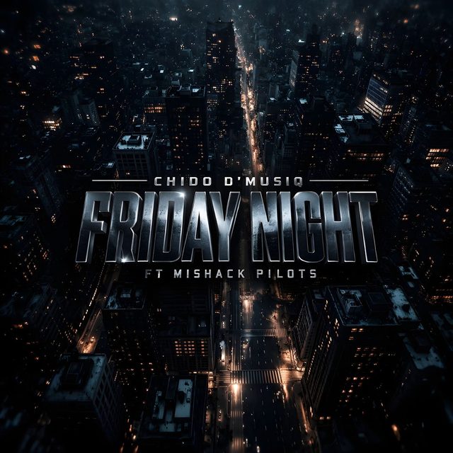 Friday Night — Chido D'MusiQ feat. Mishack Pilots cover artwork