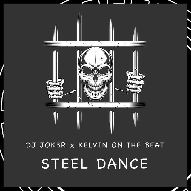Steel Dance — DJ JOK3R, KelvinOnTheBeat cover artwork